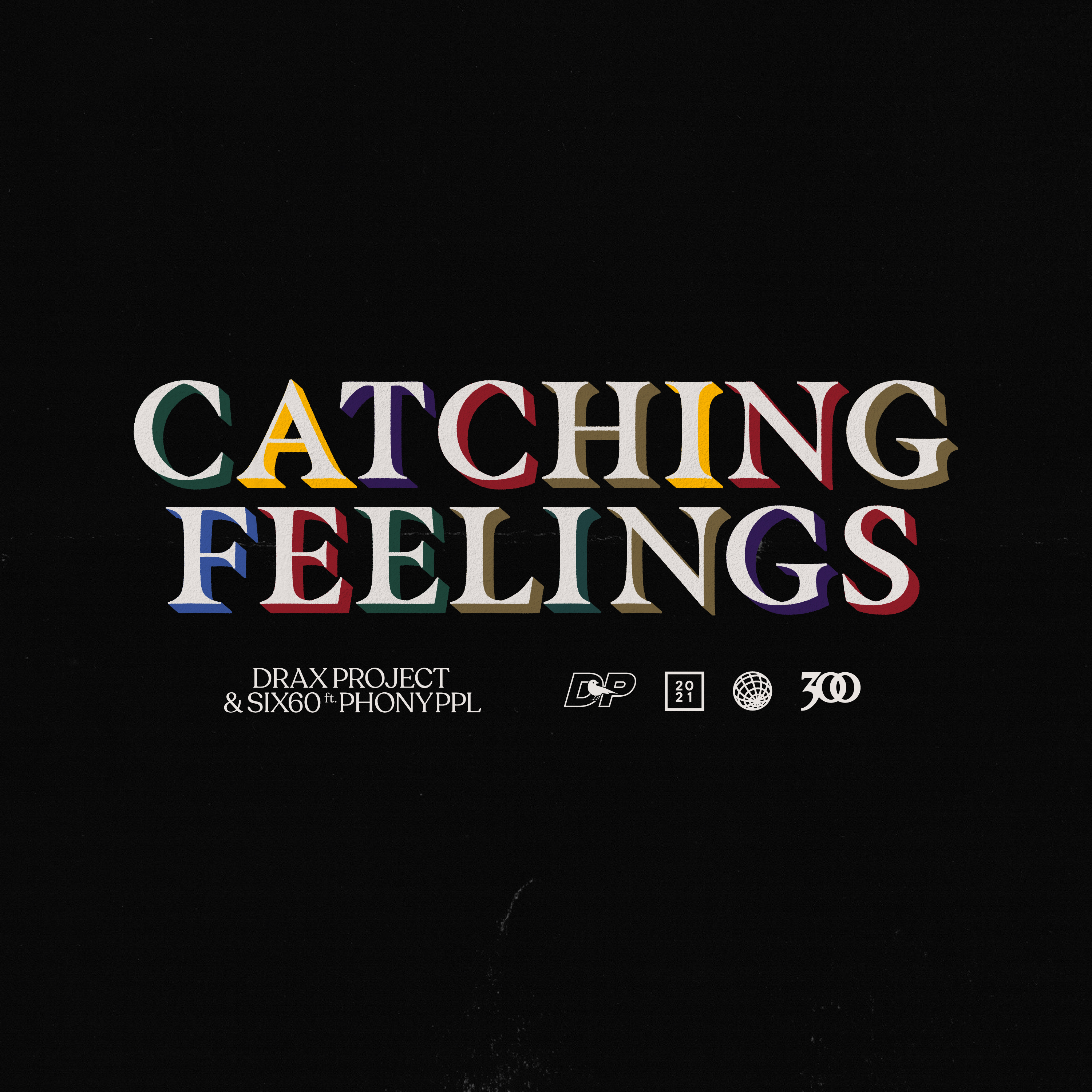 Catching Feelings' feat. SIX60